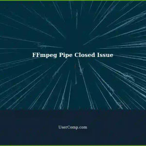 FFmpeg Not Exiting: Pipe Closed Issue in Software