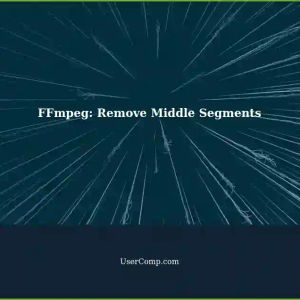Removing Specific Segments in FFmpeg: A Step-by-Step Guide