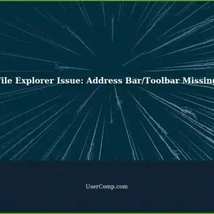 File Explorer Missing Address Bar/Toolbar: Troubleshooting Steps