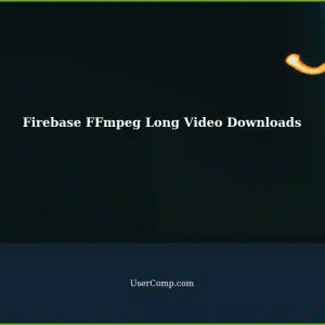 Firebase and FFmpeg: Troubleshooting Download Errors for Videos Longer Than One Hour