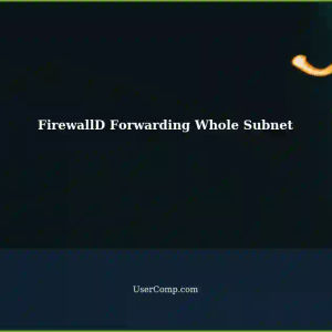 Configuring FirewallD Forwarding for an Entire Subnet