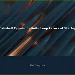 Troubleshooting Infinite Loop Errors during Fishshell Startup with Cygwin