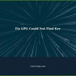 GPG Could Not Find Key Listed - How to Fix