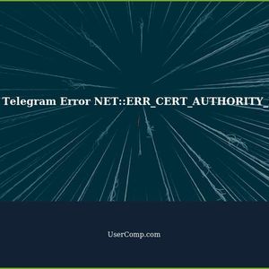 Troubleshooting: Unable to Access Web Telegram Website (Error NET::ERR_CERT_AUTHORITY_INVALID)