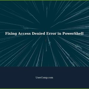 Fixing Access Denied Error in PowerShell: Get-WmiObject