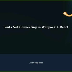 Fixing Fonts Not Connecting in Webpack + React