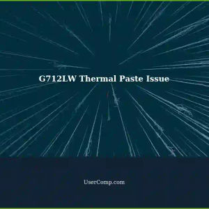 G712LW: Thermal Paste Not Turning On - GPU & CPU