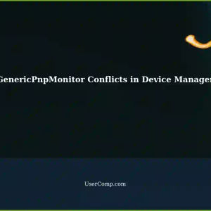 Resolving Conflicting 'GenericPnpMonitor' Devices in Device Manager
