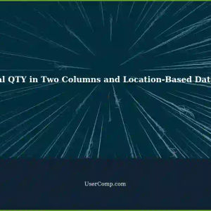 Getting Total QTY in Two Columns and QTY Based on Location Date Range: A Tech Support Solution