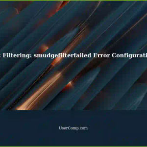 Git Filtering: Required Configuration for 'smudgefilterfailed' Error