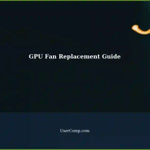 GPU Fan Replacement: A Guide for Your Two 120mm Case Fans