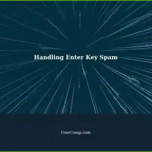 Tech Support: Dealing with Excessive 'Enter' Key Presses as Spam