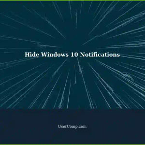How to Hide Content Notifications in Windows 10