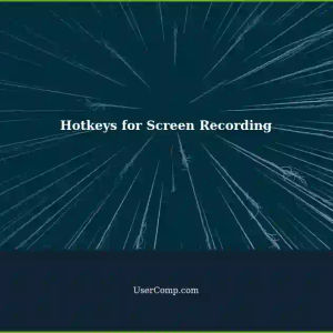 Hotkeys for Starting Screen Recording: Win+Shift+Alt