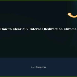 Clear 307 Internal Redirect (from Disk Cache) on Chrome