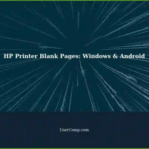 HP Printer Printing Blank Pages: Troubleshooting on Windows PC and Android Phone