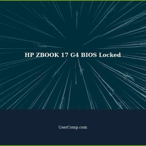 HP ZBOOK 17 G4 BIOS Locked: Troubleshooting and Solutions