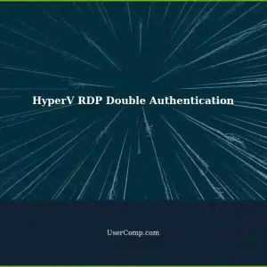 HyperV Controller: Double Authentication Required for RDP Sessions