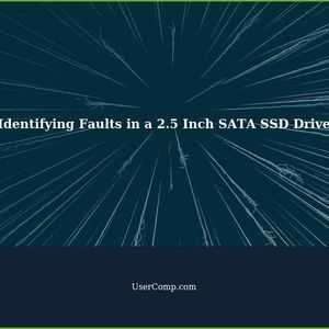 Identifying Faults in a 2.5 Inch SATA SSD Drive - Troubleshooting Guide