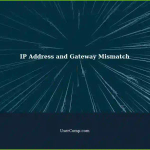 Troubleshooting: Different IP Address and Gateway