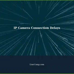 Troubleshooting IP Camera Connection Delays (SYN Retransmission)