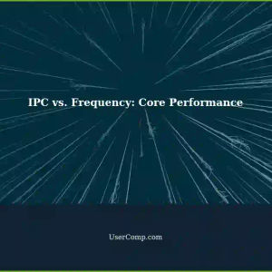 Instructions per Cycle (IPC) vs. Frequency: Understanding Core Performance
