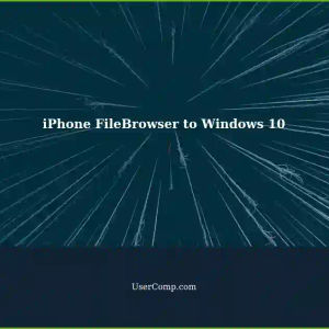 Connecting iPhone's FileBrowser to Windows 10 PC: A Step-by-Step Guide