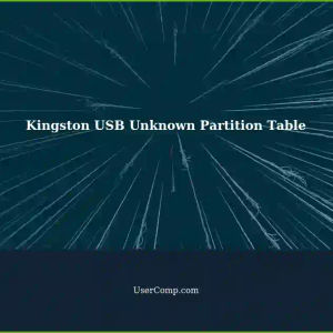 Kingston USB Drive Unknown Partition Table Issue: Windows to Linux