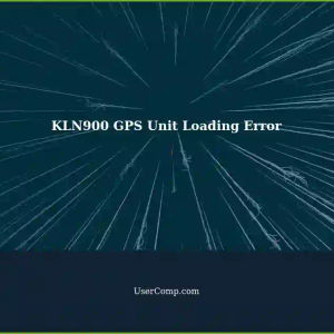 KLN900 GPS Unit Not Loading: Troubleshooting Data Loader Issues