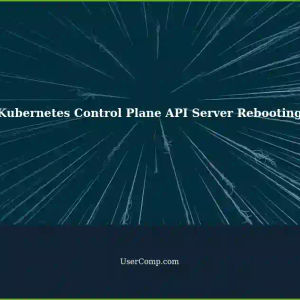 Troubleshooting: Kubernetes/kubeadm - Control Plane API Server Rebooting