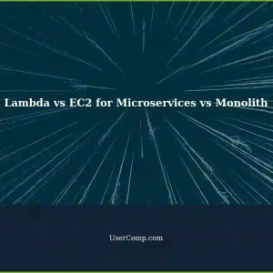 AWS Lambda vs EC2: Which is Better for Microservices vs Monolith Architecture?