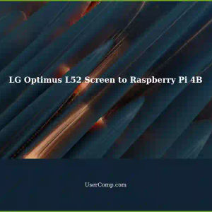 Connecting Old LG Optimus L52 Cellphone Screen to Raspberry Pi 4B