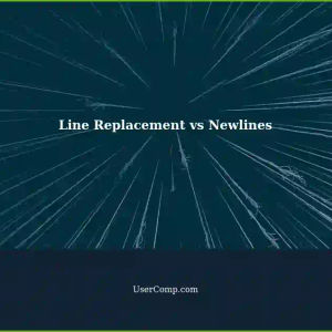 Line Replacement vs. Newlines: A Tech Support Dilemma