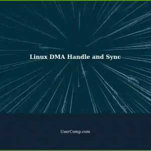 Linux: Cache Coherency DMA - Understanding DMA Handle and Sync in Kernel