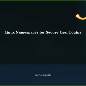 Enforcing Isolated Logins with Linux Namespaces: A Reliable Way