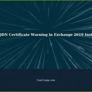 Resolving Local FQDN Certificate Warning During Second Exchange 2019 Installation