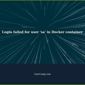 Troubleshooting 'Login failed for user 'sa' with accessing db in the docker container' in C# and .NET