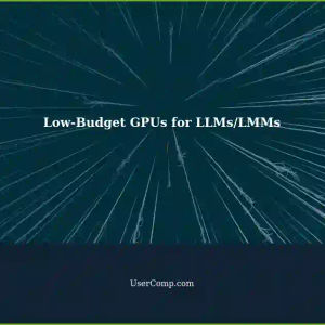 Choosing the Right Low-Budget GPU for Fine-Tuning LLMs and LMMs