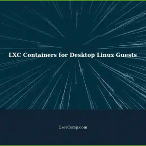 Using LXC Containers for Full Desktop Linux Guests (like VM's) on Fedora Workstation