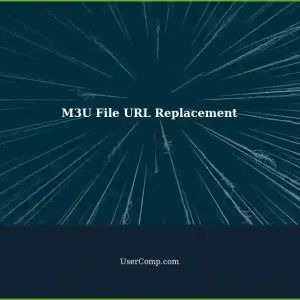 Resolving Non-Working URL Stream Links in M3U Files by Replacing with Functioning Ones