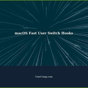 Does macOS have a concept of fast user switch hooks? (not logon/off)