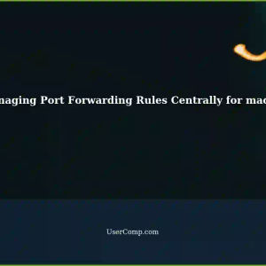 Centralized Management of Port Forwarding Rules for macOS Users