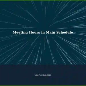 Optimizing Schedules: Incorporating Meeting Hours into Main Schedule