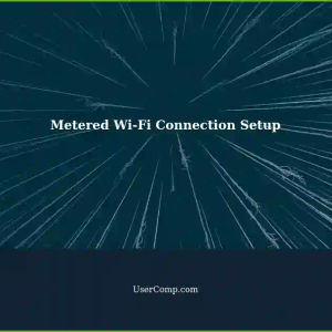 Setting Up Metered Wi-Fi Connection on Laptop to Mobile Hotspot: Changing 'NotAvailable' to 'Fixed'