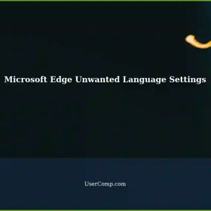 Diagnosing Recurring Unwanted Language Settings in Microsoft Edge (Windows)