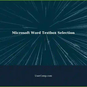 Selecting Textboxes in Microsoft Word: A Tech Support Guide