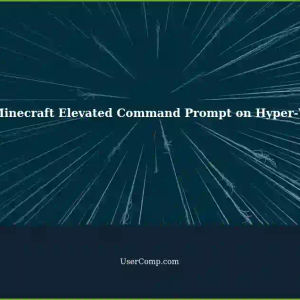 Minecraft: Elevated Command Prompt Not Running Despite Admin Permissions Granted on Hyper-V