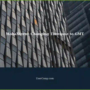 Changing Timezone in MobaXterm from GMT