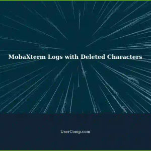 Preventing Deleted Characters from Recording in MobaXterm Logs