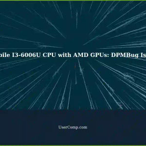 Mobile I3-6006U CPU with Intel HD 520 iGPU and AMD Radeon R5 M330 dGPU: GCN1 AMD GPUs DPMBug Issue